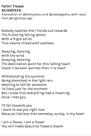 Here are some interesting options to get your creative juices flowing. Ah Choux ì On Twitter English Translation Fallin Flower Lyrics Updated Based On The Official Lyrics On Melon Translated By Me And Ohmysetsu Thanks To Nightclosings For The Edits Too