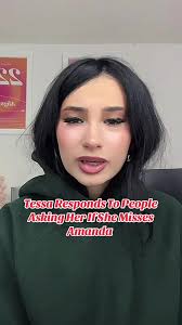Tessa Responds About Missing Amanda