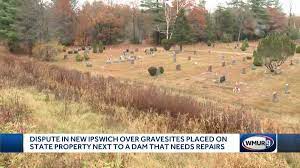 Mynwent gyffredinol ipswich (cy) friedhof in australien (de); Dispute In New Ipswich Over Gravesites Placed On State Property Next To Dam That Needs Repairs