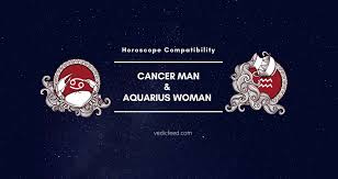 Aquarius and cancer are both willing to take on the sexual submissive, as well as, the dominating role in the bedroom. Cancer Man And Aquarius Woman Compatibility