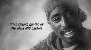 #quotes #2pac quotes #tupac quotes #2pac shakur #tupac shakur #quote of the week #quoteoftheday #hip hop #hip from tupac 2pac shakur's genesis (the rebirth of my heart). Tupac Shakur Quotes About Dreams