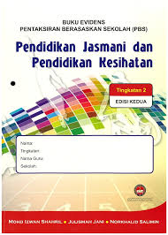 Jul 30, 2011 | total attempts: Buku Evidens Pentaksiran Berasaskan Sekolah Pbs Pendidikan Jasmani Dan Pendidikan Kesihatan Edisi Kedua Tingkatan 1