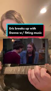 Donna and Eric Breakup with Fitting Music