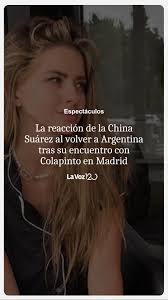 LA ACTRIZ Y CANTANTE SE MOSTRÓ INCÓMODA 👉🏻 El sábado, China Suárez y  Franco Colapinto revolucionaron las redes sociales y reavivaron los rumores  de romance. La modelo y el corredor de Fórmula