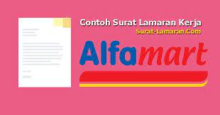 Kumpulan contoh surat lamaran kerja terbaru 2020. Contoh Surat Lamaran Kerja Alfamart Paling Baru Dan Menarik Surat Lamaran Kerja