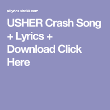 Ymca of klamath falls 9.1.0. Usher Crash Song Lyrics Download Click Here Baby Songs Lyrics Skyfall Song Crash Song