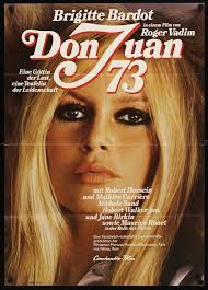 Don Juan Or If Don Juan Were A Woman Illustraction Gallery Bardot Brigitte Bardot Movies Brigitte Bardot