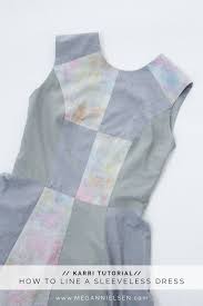 If you cut and sew your sleeves. How To Fully Line A Sleeveless Dress Megan Nielsen Design Diary