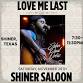 Love Me Last at Shiner Palace Saloon (Shiner) event image