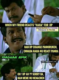 When Changing Dp Vadivelu Memes Funny Memes Tamil Funny Memes