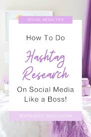 How To Do Hashtag Research Like A Boss Tara Reid Marketing And Content Creation Social Media Marketing Business Social Media Hashtag Entrepreneur Advice