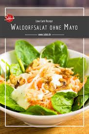 Rohkostsalat Nach Waldorf Art Low Carb Rezept Salala De Rezept Waldorf Salat Rohkostsalat Rezepte