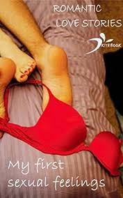 Jul 15, 2021 · so, here was the collection of romantic status for whatsapp. Romantic Love Stories My First Sexual Feelings By Kita Book