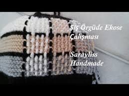 Ekose Calismasi Youtube Orgu Ekose Orgu Desenleri