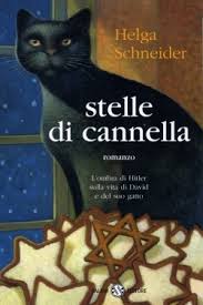 E pur che l'abbia, il mezzo non v'atterrisca. Stelle Di Cannella L Ombra Di Hitler Sulla Vita Di David E Del Suo Gatto By Helga Schneider