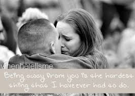 Being Away From You Is The Hardest Thing That I Have Ever Had To Do Soldier Love Soldier Lyrics Usmc Love