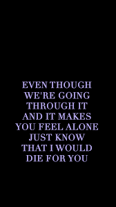 Lockscreens How Are You Feeling Feeling Alone Yours Lyrics