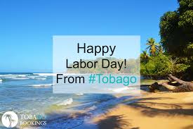 Tobago Bookings Would Like To Wish Our Fans A Very Happy Labour Day And Corpus Christi Photo Mt Irvine Bay Toba Happy Labor Day Tobago Trinidad And Tobago