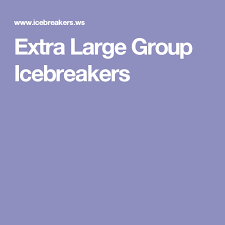 Extra Large Group Games Icebreakers Ideas Games Activities Large Group Games Group Ice Breakers Large Group Icebreakers