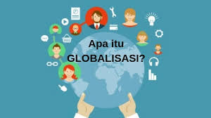 Pengertian Globalisasi Menurut Para Ahli Dan Umum Musdeoranje Net