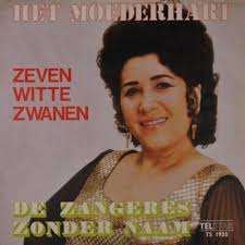 7" ZANGERES ZONDER NAAM Het Moederhart MARY BEY Zeven witte Zwanen TELSTAR  1974