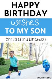 Birthday Message For My Son Turning 3 Happy 3rd Birthday To My Son In 2020 Birthday Wishes For Myself Birthday Wishes Happy Birthday Wishes