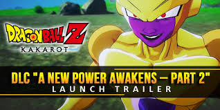 We did not find results for: Dragon Ball Z Kakarot A New Power Awakens Part 2 Dlc Out Now