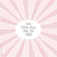 Big Steps Little Steps They Re All Moving You Forward Qotd Quoteoftheday Handwrittenquotes Movingforwards Littlesteps Words Quotes Words Happy Words