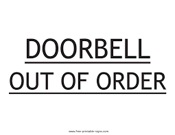 You can preview it on your browser or download pdf and print it. Printable Doorbell Out Of Order Sign Free Printable Signs