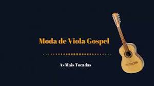 Ele traz uma lista com nomes de. Moda De Viola Gospel 2018 As Melhores E Mais Atualizadas Youtube