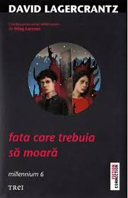 Pentru cartile in format pdf descarca aplicatia de aici. Fata Care Trebuia Sa Moara Seria Millennium Vol 6 David Lagercrantz Pdf Carte Pdf CiteÈ™ti Instant