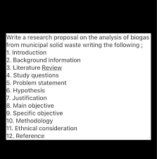 • a concise definition of a topic under consideration (this may be a descriptive or argumentative thesis, or proposal), as well as the scope of. Write A Research Proposal On The Analysis Of Biogas Chegg Com