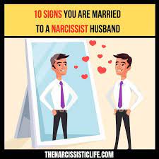 August 31, 2017 by tim backes leave a comment. 10 Signs You Are Married To A Narcissistic Husband
