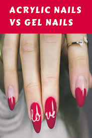 Acrylic Nails Vs Gel Nails Ultimate Decision Making Guide Nails Gel Nails Cute Acrylic Nails