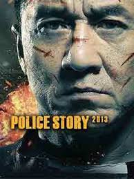 Police story 2013 is one of the greatest action movies. Police Story 2013 2014 Movie Reviews Cast Release Date In Ahmedabad Bookmyshow