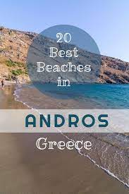 The 20 Most Spectacular Andros Beaches Greece It S All Trip To Me Beautiful Places To Travel Island Travel Top Places To Travel