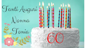 Tanti Auguri Nonna Tonia 60 Anni Youtube