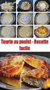 Tourte Au Poulet Recette Facile En 2020 Tourte Au Poulet Recette Recettes De Cuisine