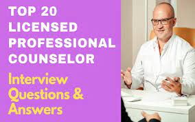 Top 20 Licensed Professional Counselor (Lcsw) Interview Questions & Answers  2022 – Projectpractical