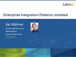 Designing, building, and deploying messaging solutions. Enterprise Integration Patterns Revisited Eip Apache Camel Talend