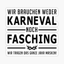 Denn auch frauen würden das patriarchat tragen und auch. Sticker Anti Karneval Redbubble