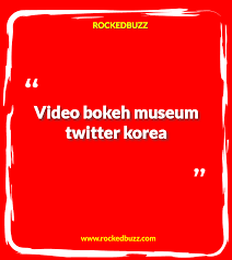 And what do you think if u female friend send u that? Video Bokeh Museum Twitter Korea Real Video Videos Bokeh Bokeh Real Video