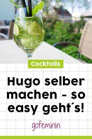 Ab Sofort Kannst Du Deinen Hugo Ganz Gemutlich Zu Hause Geniessen Hugococktail Cocktails Sommerdri Hugo Cocktail Cocktails Selber Machen Hugo Getrank Rezept