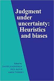 Amazon Com Judgment Under Uncertainty Heuristics And Biases 9780521284141 Kahneman Daniel Slovic Paul Tversky Amos Books