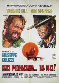 Io no!) is a 1967 spaghetti western film directed and written by giuseppe colizzi. God Forgives I Don T Wikipedia