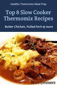 Top 8 Healthy Slow Cooker Thermomix Recipes Thermomix Recipes Dinner Thermomix Recipes Healthy Healthy Slow Cooker