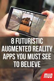 Cool games and other useful apps which made special for vr usage at your android device. 8 Futuristic Augmented Reality Apps You Must See To Believe Augmented Reality Apps Augmented Reality Vr Apps Android