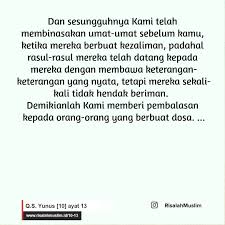 Dan jika kamu tanyakan kepada mereka, siapakah yang menciptakan langit dan bumi ? 3. Surah Yunus Ayat 13 Qs 10 13 Tafsir Alquran Surah Nomor 10 Ayat 13