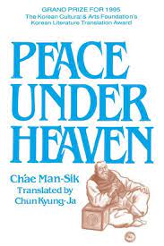 I am satisfied with the order, books are in excellent condition and they arrived 10 days earlier than expected. Peace Under Heaven A Modern Korean Novel Ebook By Man Sik Ch Ae Chun Kyung Ja 9780765634221 Rakuten Kobo United States