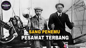 Maybe you would like to learn more about one of these? Saudara Wright Penemu Kapal Terbang